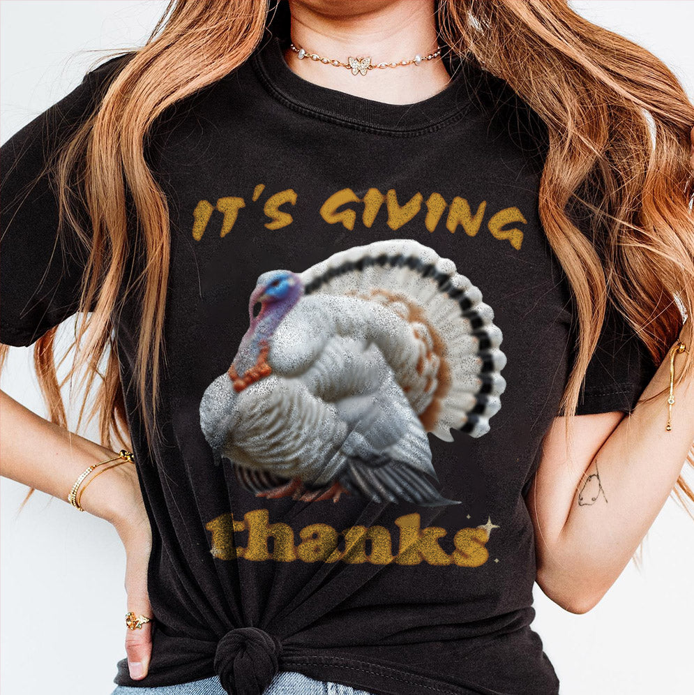 It's Giving Thanks Turkey Thanksgiving T-Shirt, Sweatshirt, Hoodie, Thanksgiving Sweatshirts, Thanks Giving Sweatshirt, Cute Thanksgiving Fall Shirt
