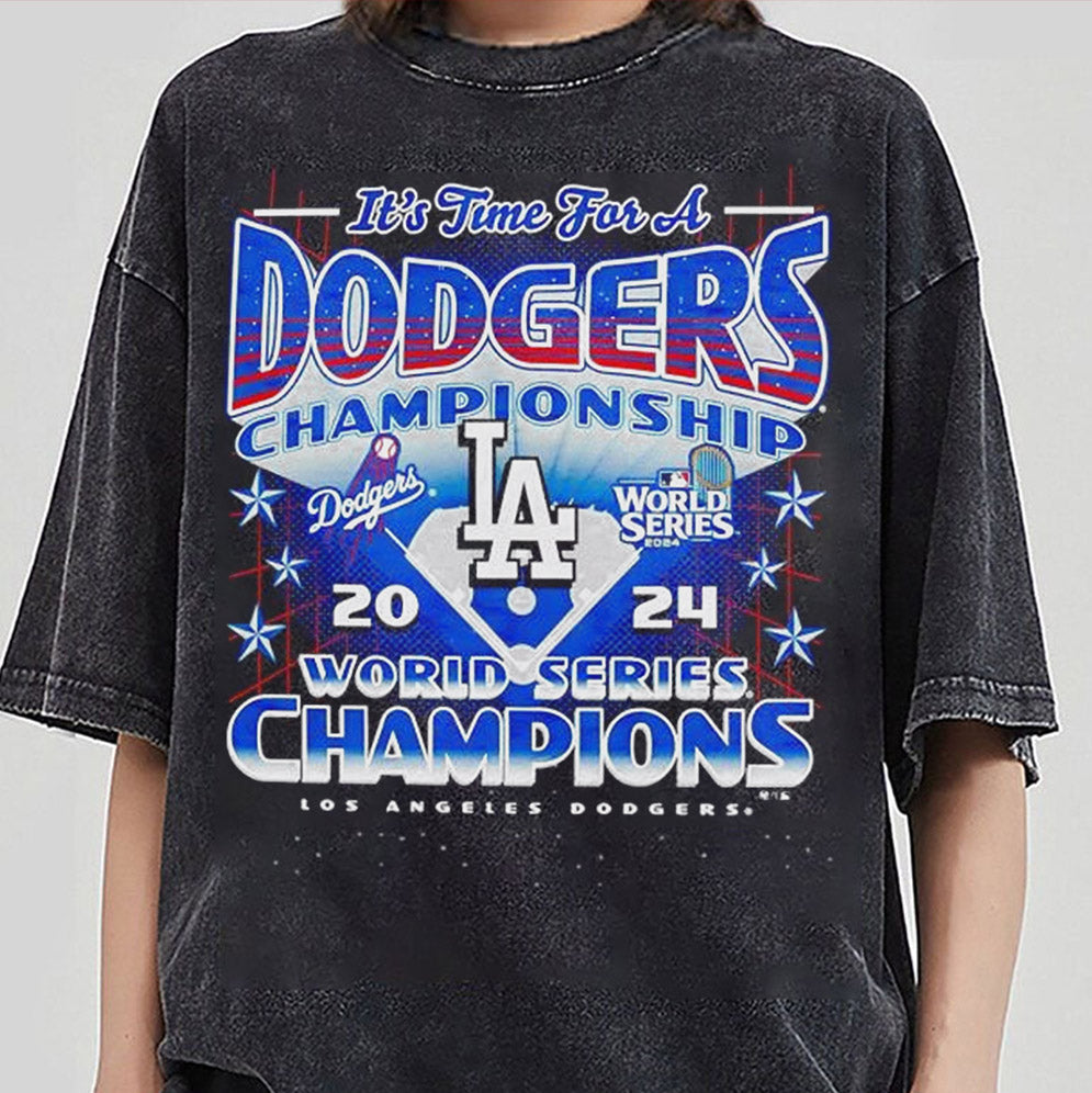 It?s time for a Dodgers championship 2024 world series champions shirt, Los Angeles World Series Sweatshirt, LA Dodgers T-shirt, Dodger
