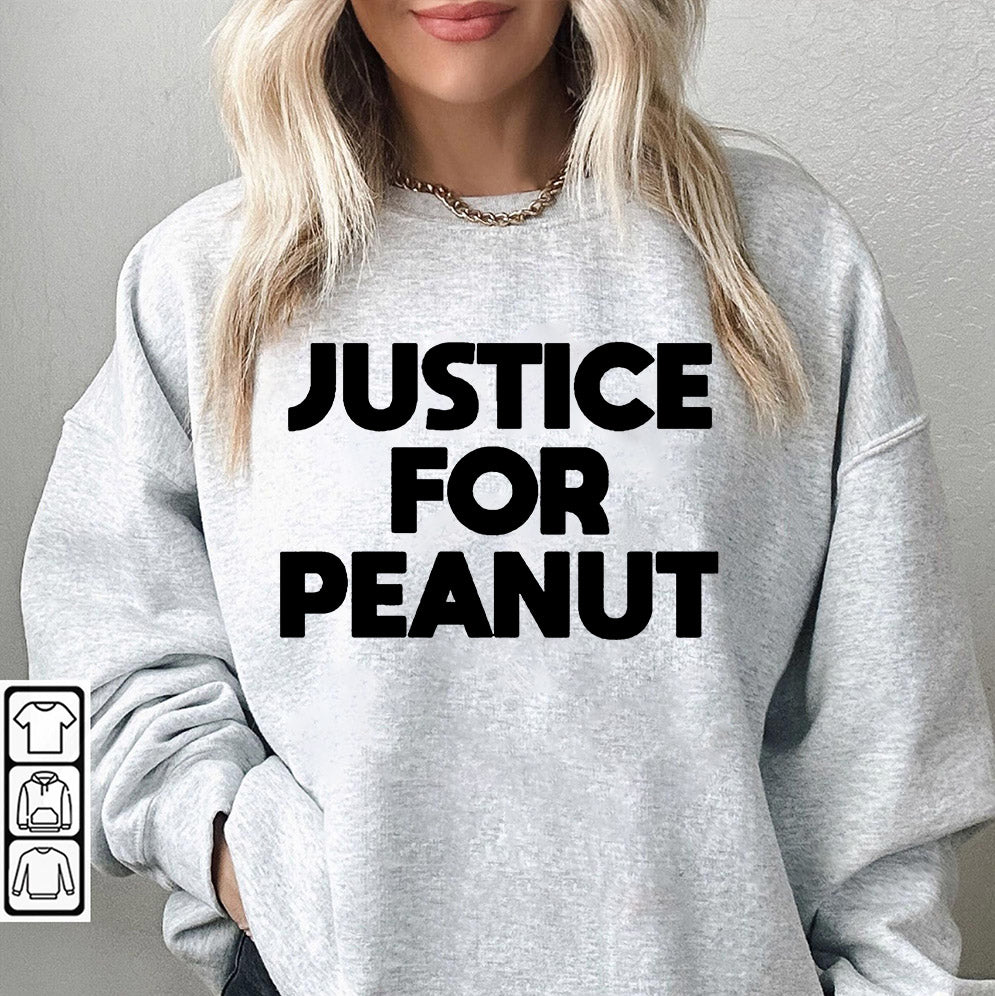 Justice for Peanut 2024 T-Shirt, Sweatshirt, Hoodie, Peanut Squirrel, Squirrel Lover Tshirt, Peanut the Squirrel, Peanut Justice, Funny Squirrel Shirt, Animal Lovers