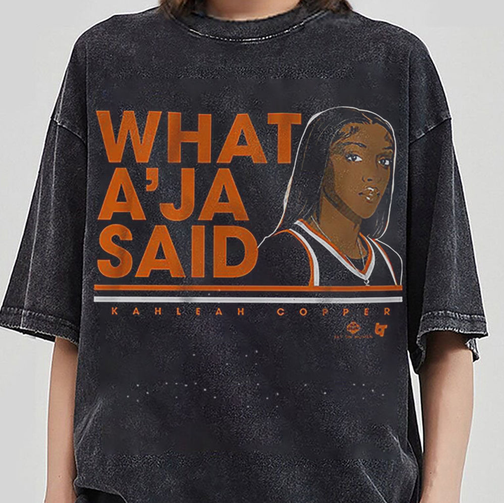 Kahleah Copper What A?ja Said Shirt