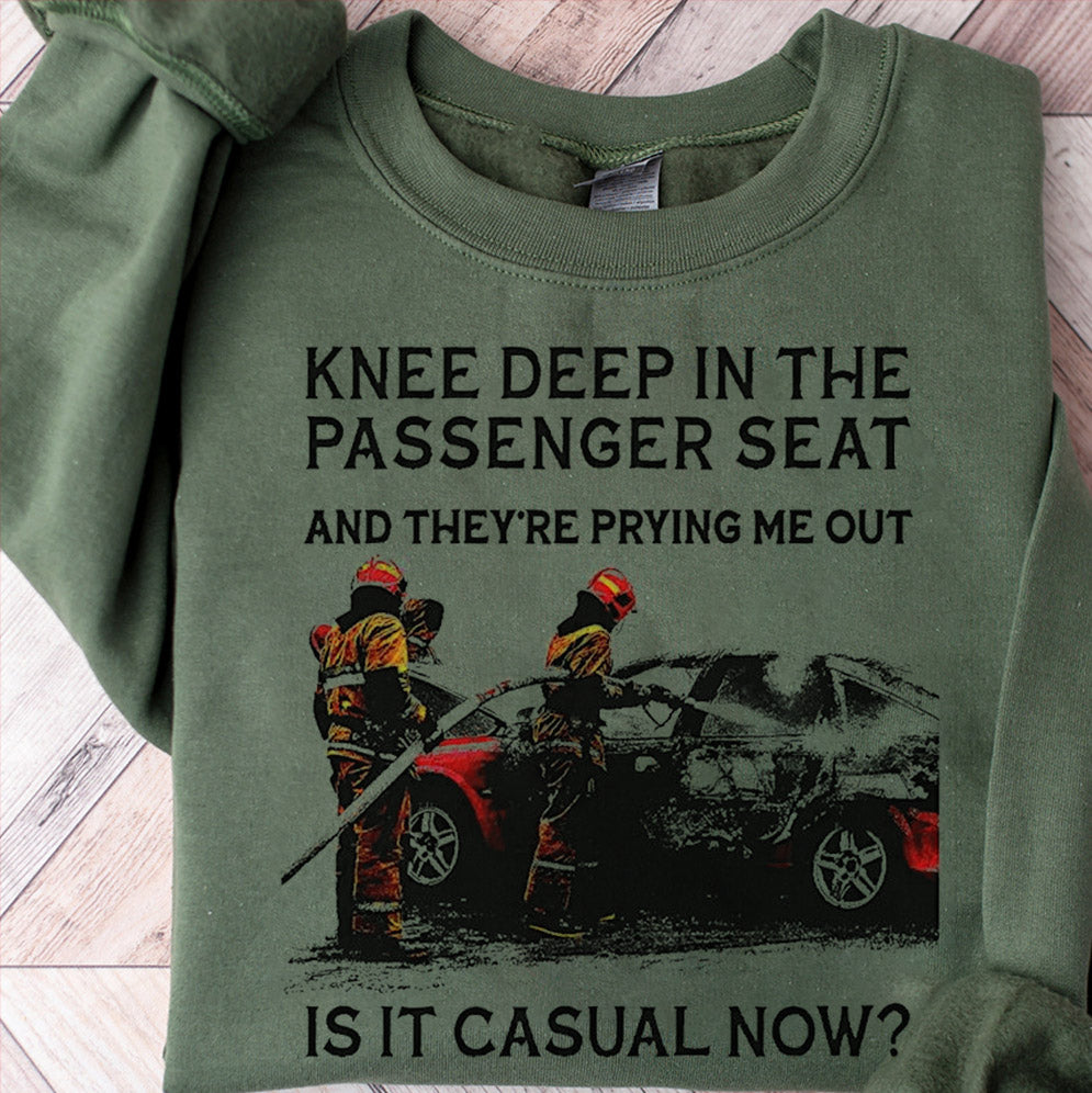 Knee deep in the passenger seat shirt, Sweatshirt, Hoodie And TankTop