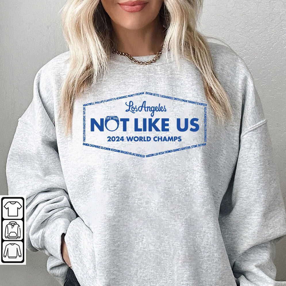 Los Angeles Dodgers not like us 2024 World Champs shirt, , Los Angeles World Series Sweatshirt, LA Dodgers T-shirt, Dodger