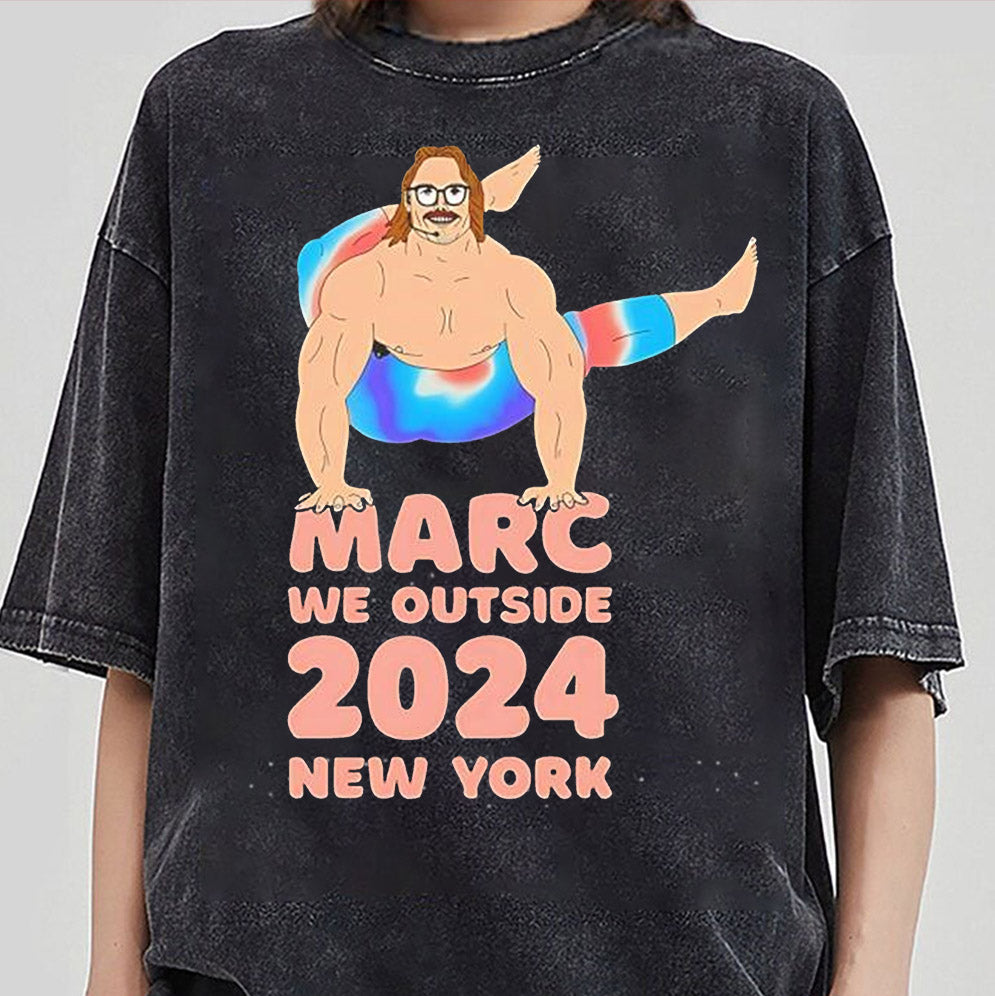 Marc we outside New York 2024 Shirt, Sweatshirt, Hoodie