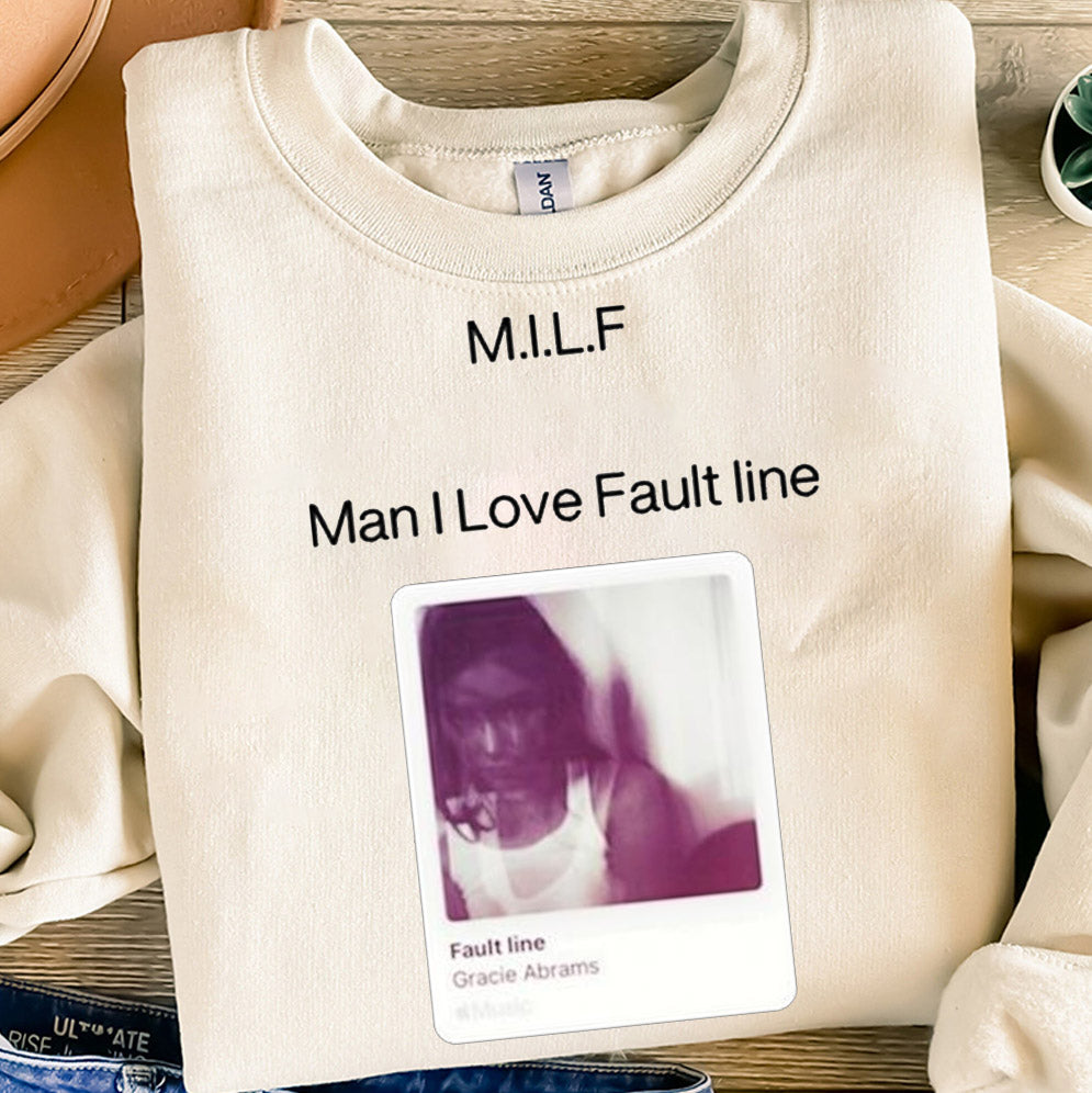 M.I.L.F Man I Love Fault Line Tee Shirt, Sweatshirt, Hoodie