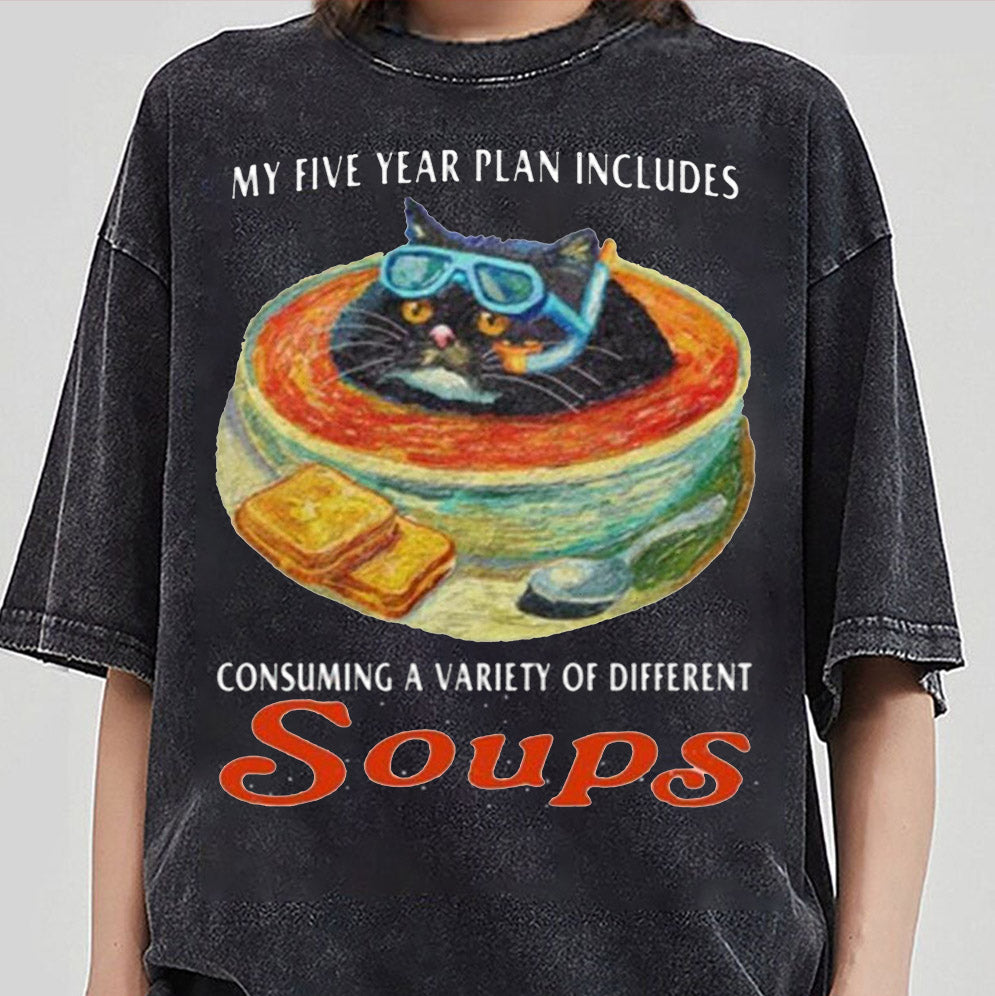 My Five Year Plan Includes Consuming A Variety Of Different Soups Shirt, Soup and Bread Unisex Sweatshirt