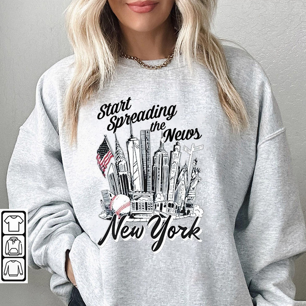 New York Yankees Start Spreading The News T-Shirts, Sweatshirt, Hoodie