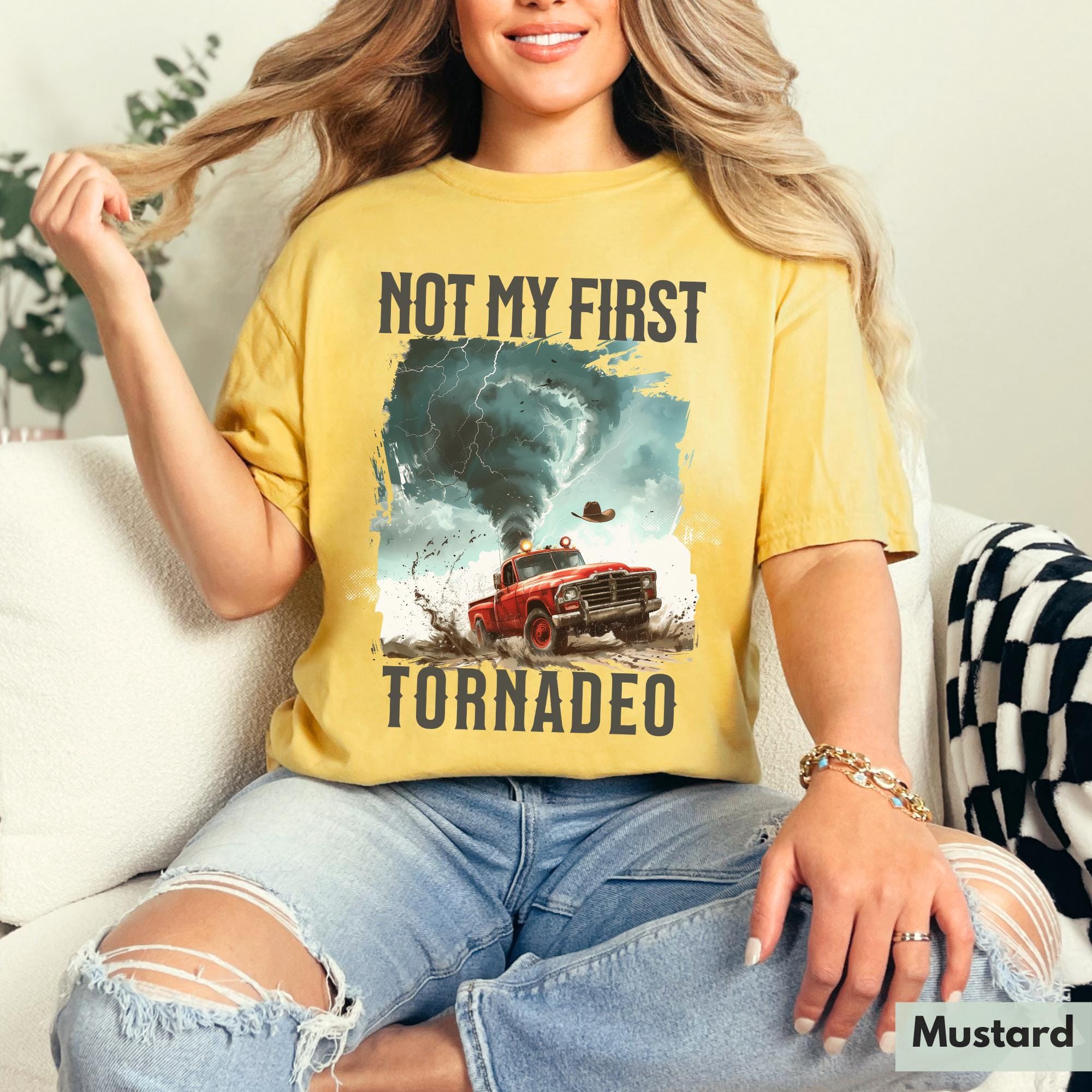 Not My First Tornadeo Shirt Tornado Shirt Storm Chaser Shirt Oklahoma Shirt Gift for Cowboy Shirt Western Shirt Gift for Weather Lover TD3007 03