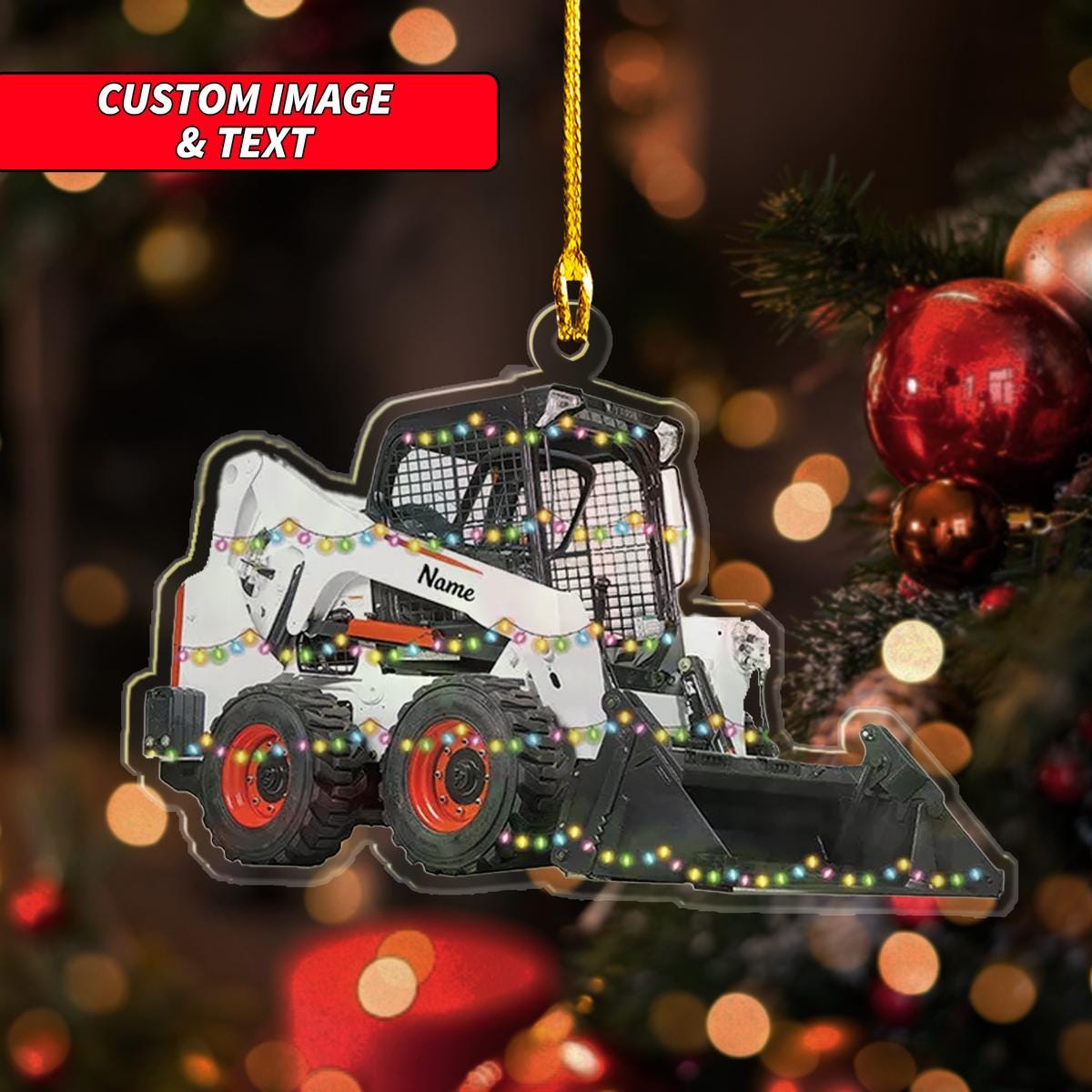 Personalized Skid Steer Loader Christmas Light Christmas Ornament, Skid Steer Loader Christmas Ornament, Custom Name Acrylic Ornament ORNO5