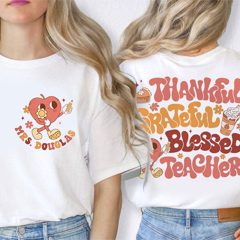 Personalized Name Thankful Grateful Blessed Teacher Two Sided T-Shirt 2MAT88