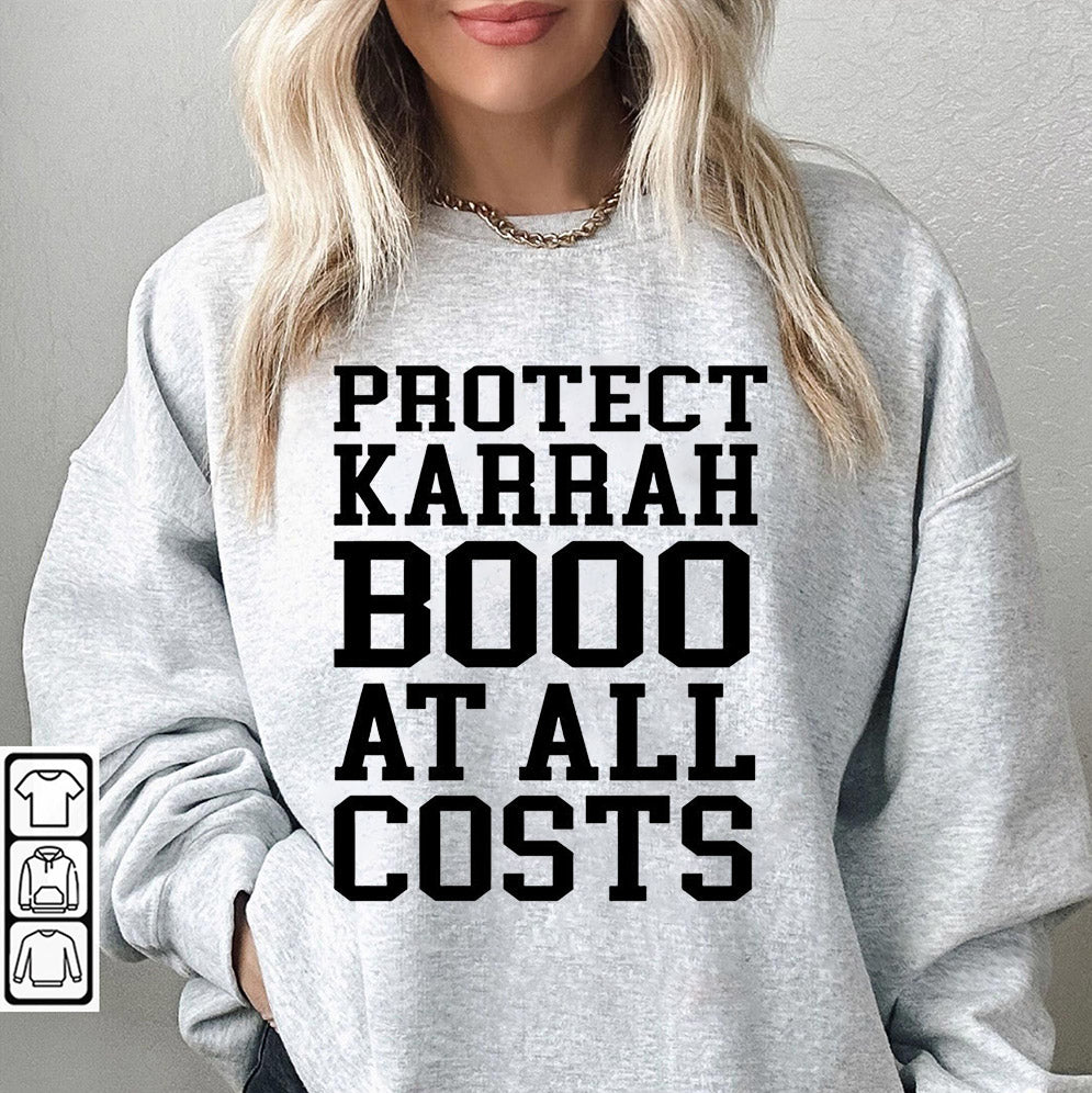 Protect Karrahbooo At All Costs T-Shirt, Sweatshirt, Hoodie