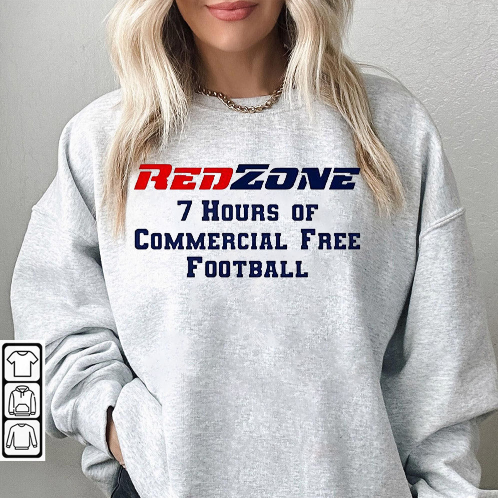 Redzone 7 hours of commercial free football T-Shirts, Sweatshirt, Hoodie