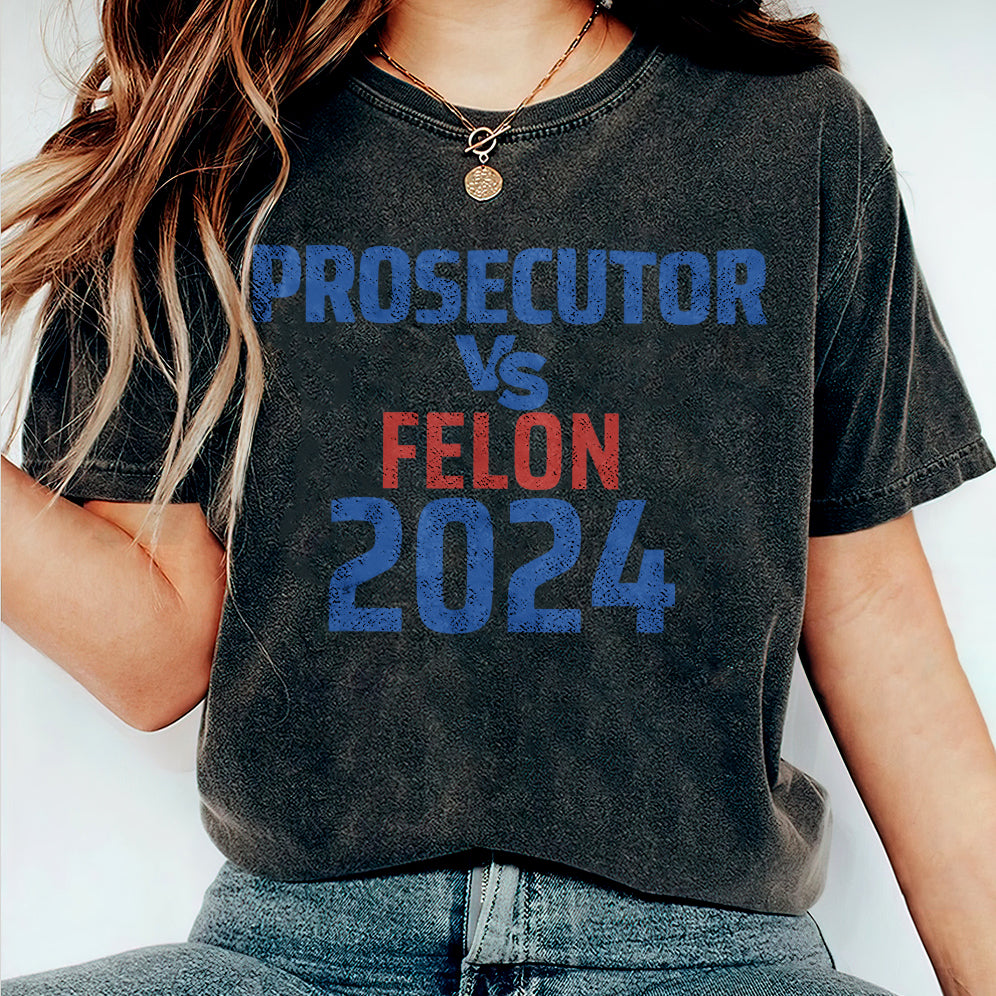 Retro Harris 2024 Prosecutor vs Felon Just Another Tuesday T-Shirt, Political Campaign Tee V3, Humorous Election Shirt