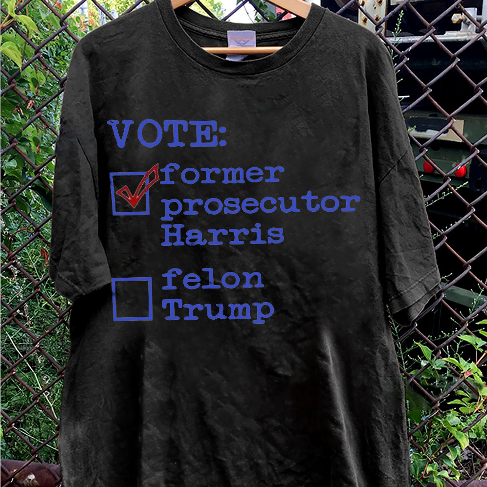 Retro Harris 2024 Prosecutor vs Felon Just Another Tuesday T-Shirt, Political Campaign Tee V7, Humorous Election Shirt
