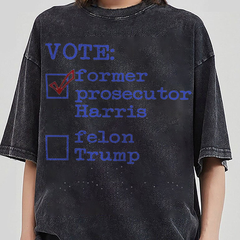 Retro Harris 2024 Prosecutor vs Felon Just Another Tuesday T-Shirt, Political Campaign Tee V7, Humorous Election Shirt