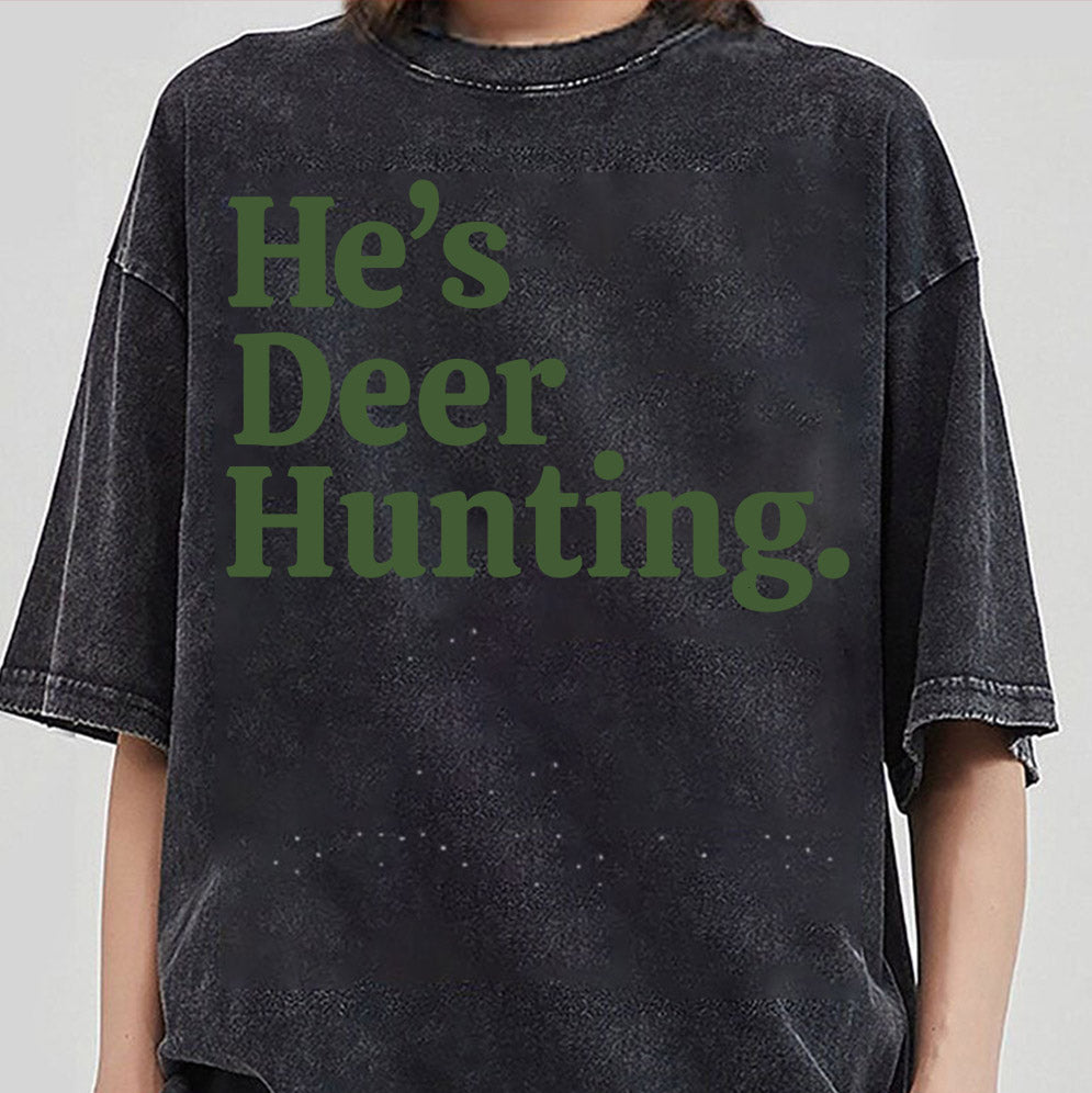 Retro He's Hunting Sweatshirt, Hunting Season Shirt, Duck Hunting Shirt, Deer Hunting Shirt, Hunting Wife, Abandoned Hunting Wife Sweatshirt