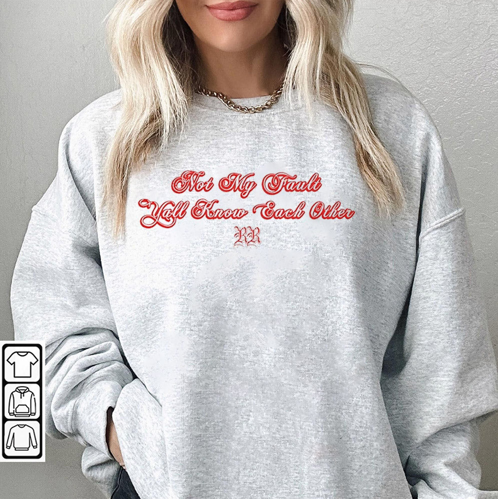 Retro Rina Revenge Not My Fault Y'all Know Each Other T- Shirt, Sweatshirt, Hoodie, Rina Revenge Shirt