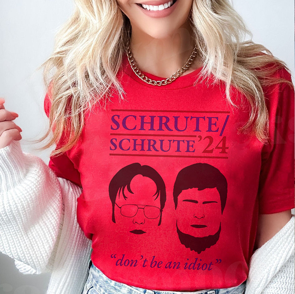Schrute 2024 Don?t Be An Idiot Shirt