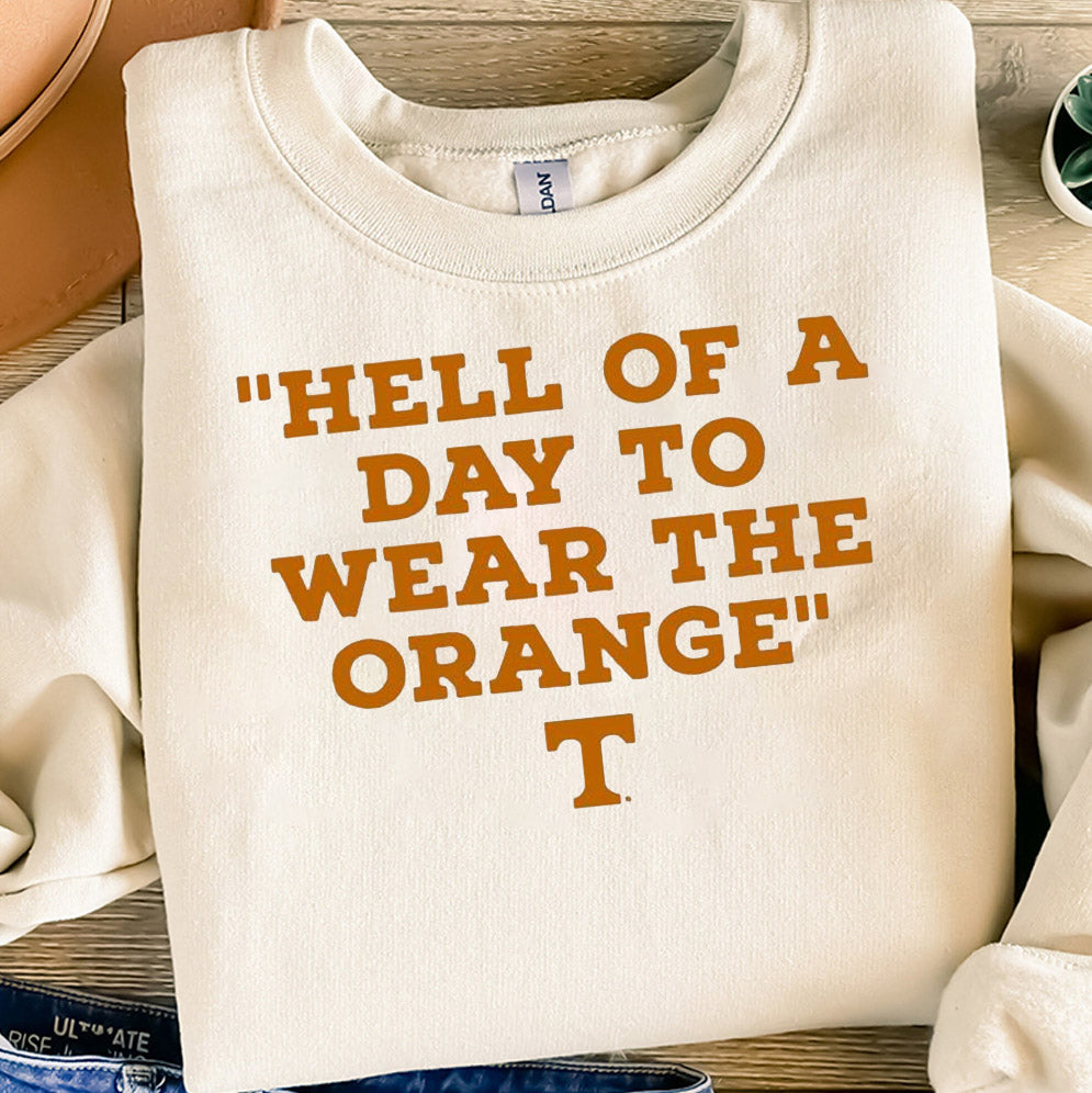 Tennessee Volunteers hell of a day to wear the Orange 2024 T-Shirts, Sweatshirt, Hoodie