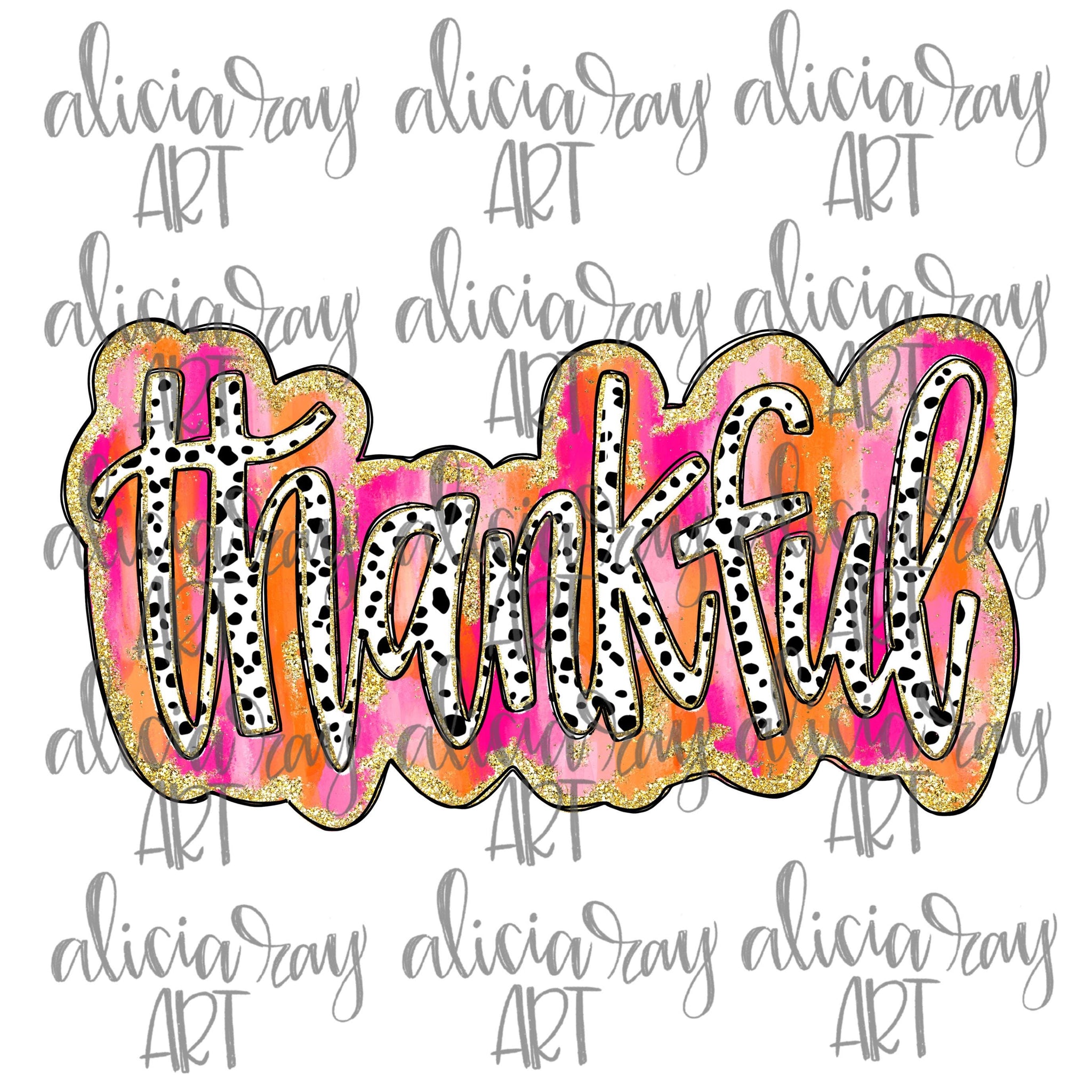 Thanksgiving Sublimation DTF Design PNG Digital Download  Hand Drawn Printable Art  Preppy  Thankful  Pink and Orange  Glitter  Gold SCU