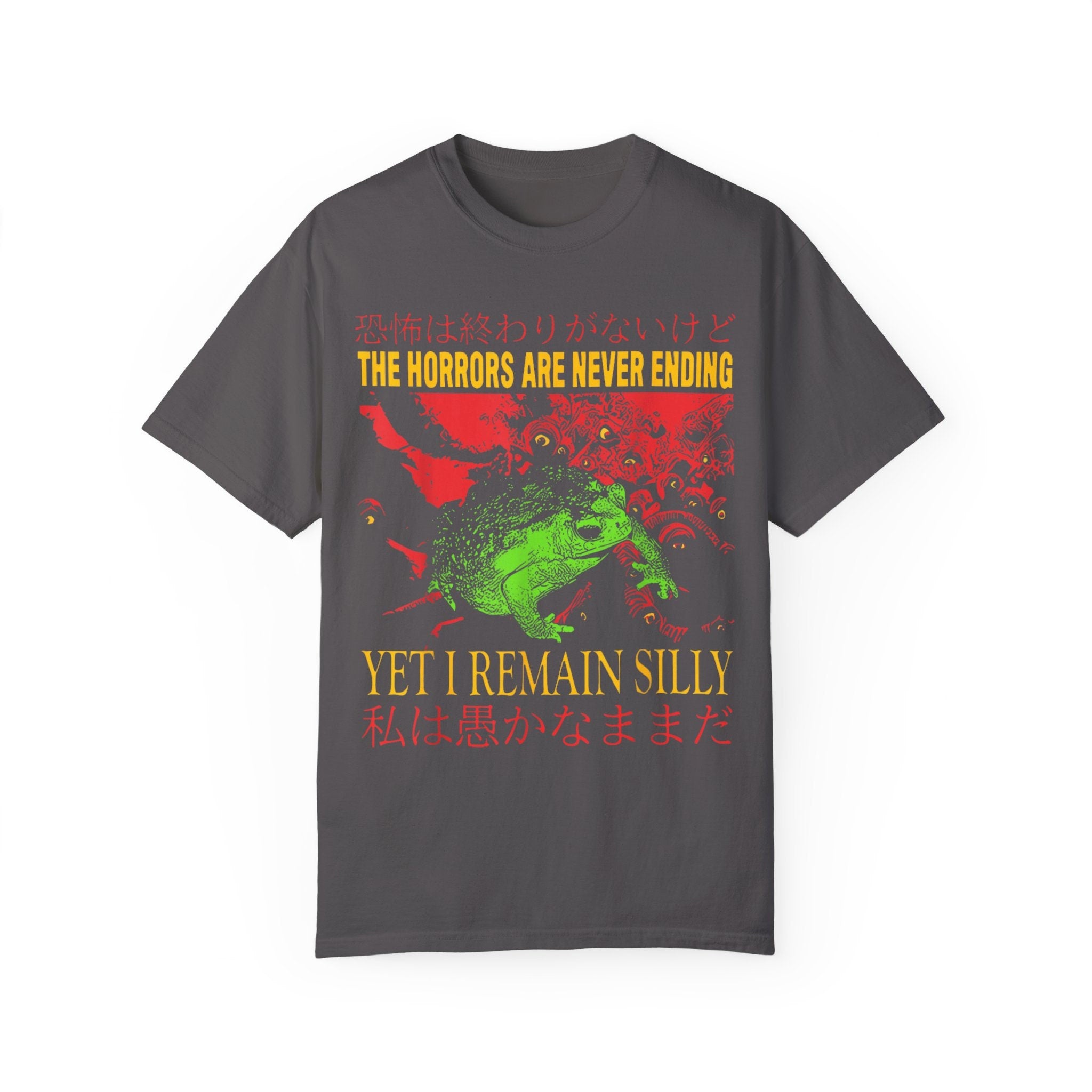 The Horrors Are Never Ending Yet I Remain Silly Tee - Funny Japanese Frog Graphic Tee - Quirky and Humorous Quote Design - Unique tshirt NC2707 06