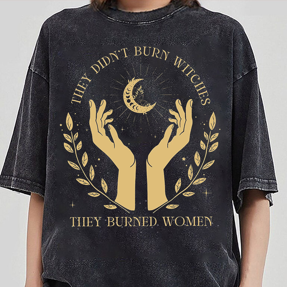 They Didn't Burn Witches They Burned Women, Feminist Witch Shirt V2, Liberal Witch Shirts, Spooky Liberal, Bury The Patriarchy