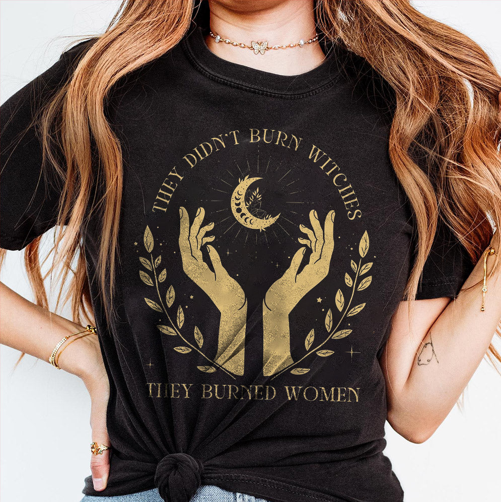 They Didn't Burn Witches They Burned Women, Feminist Witch Shirt V2, Liberal Witch Shirts, Spooky Liberal, Bury The Patriarchy