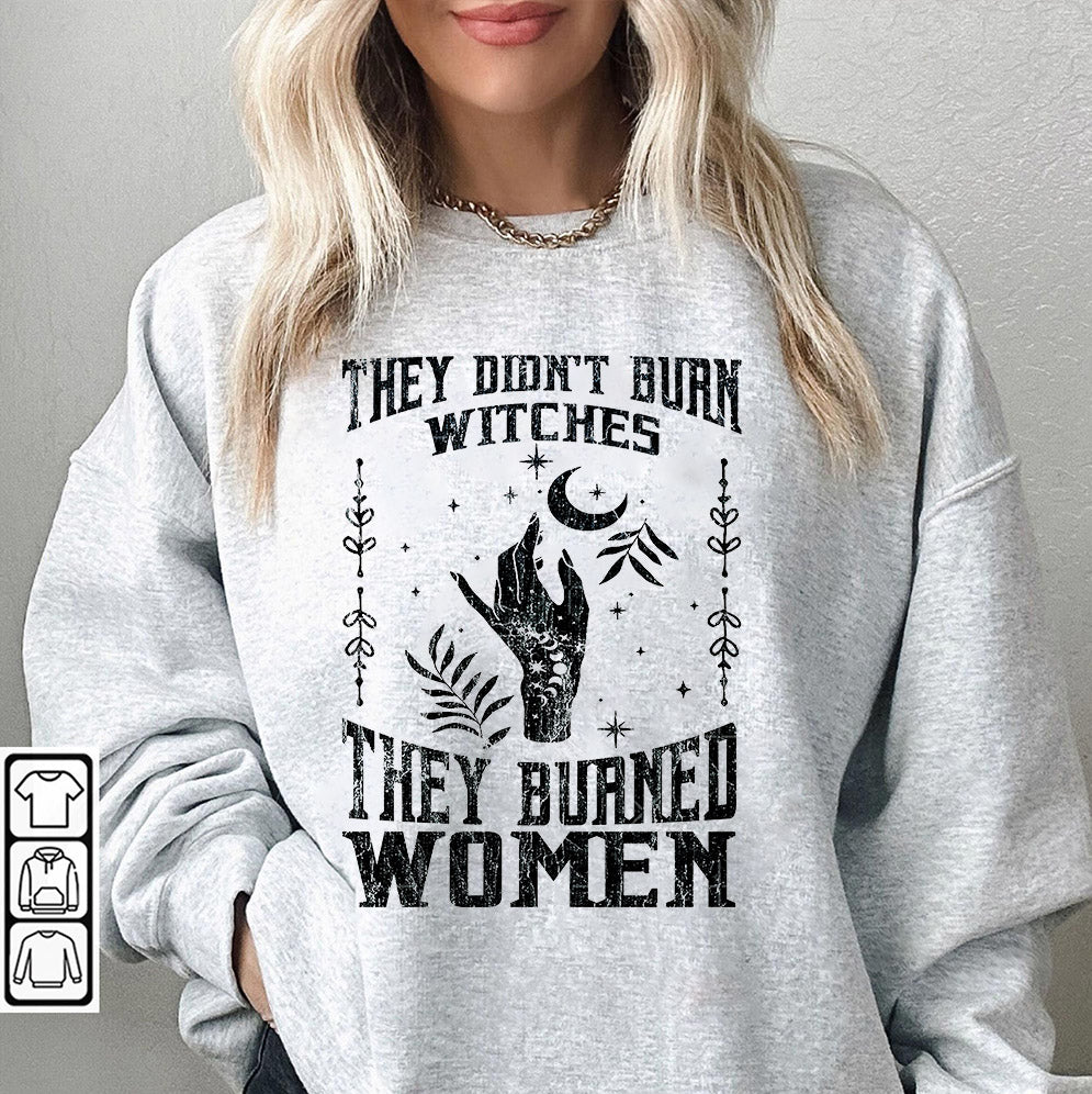 They Didn't Burn Witches They Burned Women, Feminist Witch Shirt V3, Liberal Witch Shirts, Spooky Liberal, Bury The Patriarchy