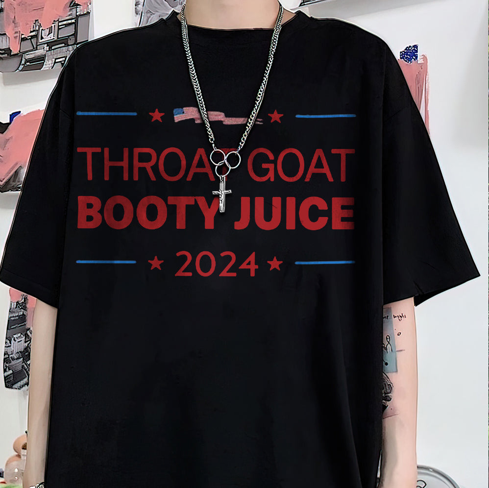 Throat Goat Booty Juice 2024 T Shirt, Sweatshirt v2, Hoodie, Tank Top, Trending Shirt