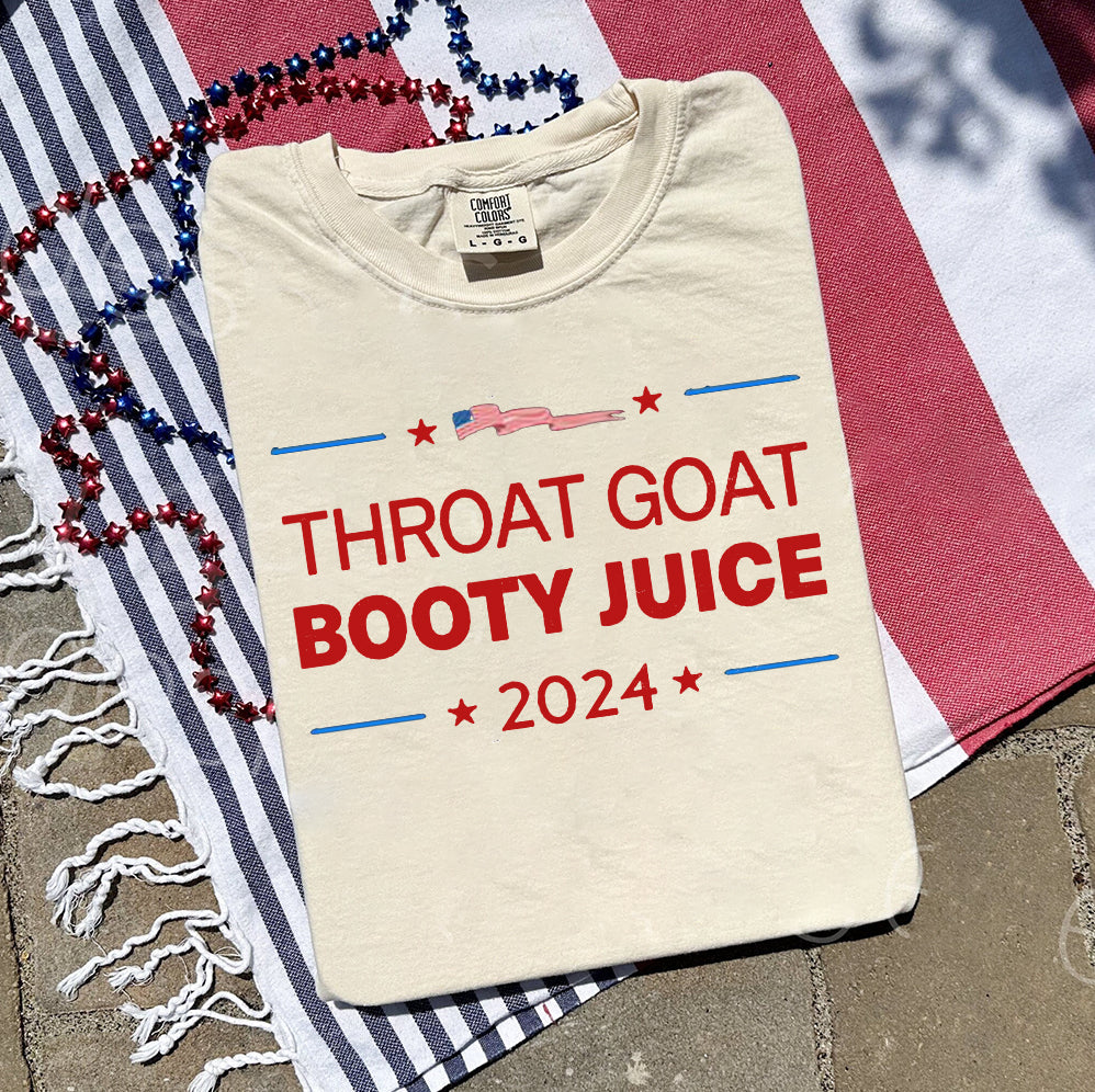 Throat Goat Booty Juice 2024 T Shirt, Sweatshirt v2, Hoodie, Tank Top, Trending Shirt