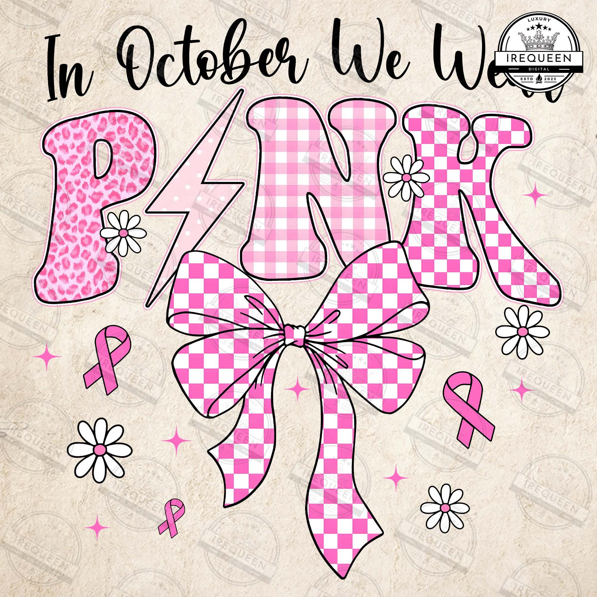 Together We Fight We Win Bow Coquette Png, Pink Bow Png, In October We Wear Pink PNG, Breast Cancer Awareness Png, Digital File SCU