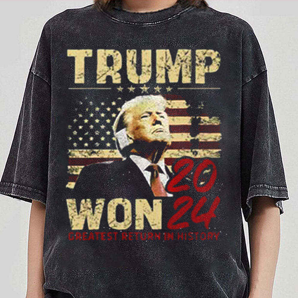 Trump Won 2024 Greatest Return In History Shirt, Sweatshirt, Hoodie And Tanktop, Trump Won Shirt