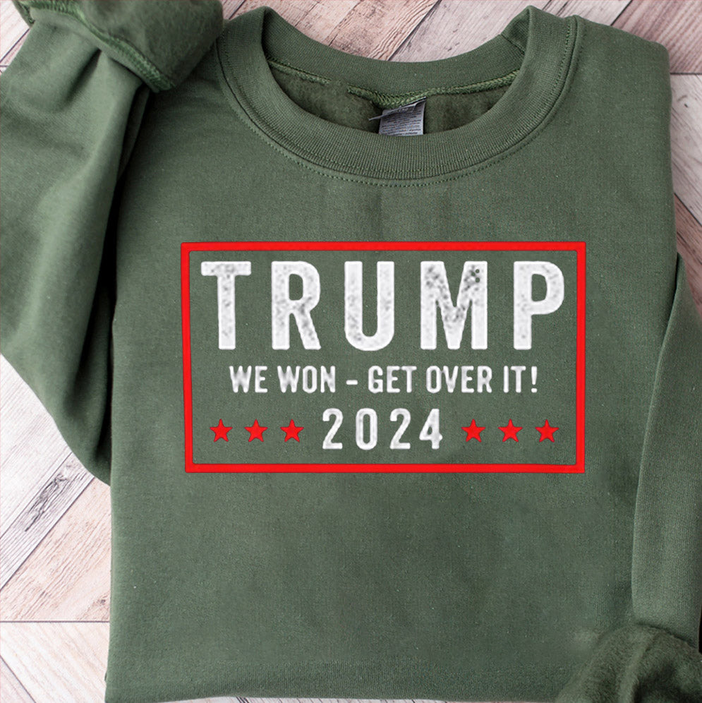 Trump Won Get Over It 2024 Shirt - 2024 Republican Election Celebration Tee, Sweatshirt, Hoodie And Tanktop, Trump Won Shirt