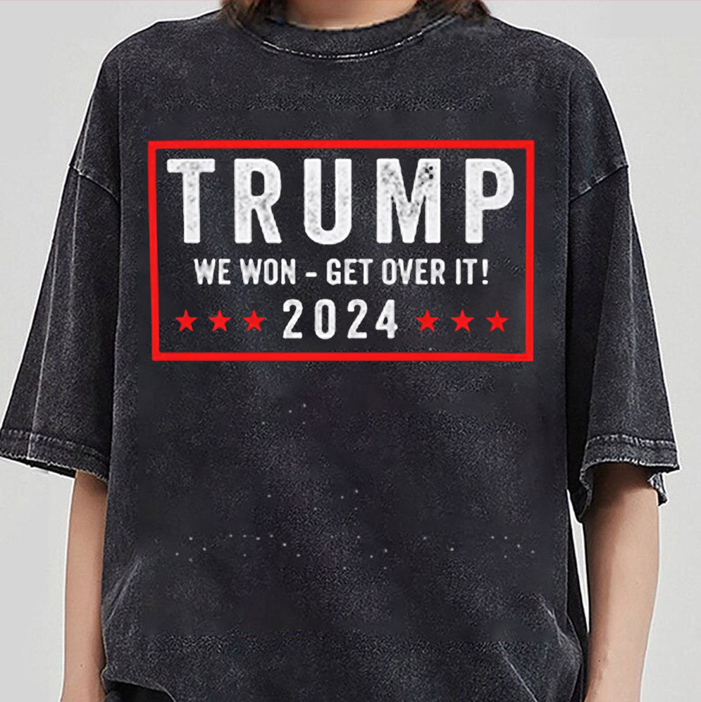 Trump Won Get Over It 2024 Shirt - 2024 Republican Election Celebration Tee, Sweatshirt, Hoodie And Tanktop, Trump Won Shirt