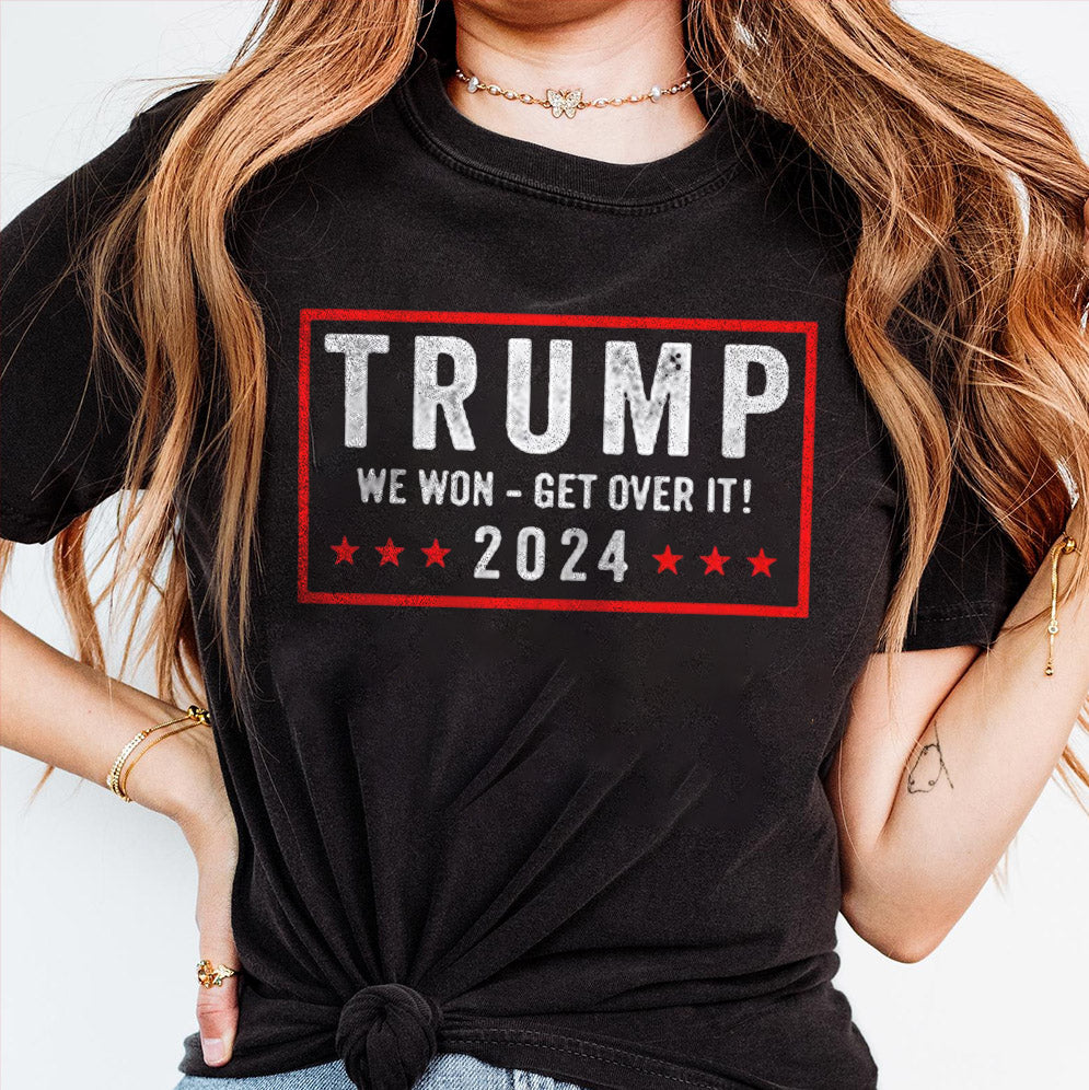 Trump Won Get Over It 2024 Shirt - 2024 Republican Election Celebration Tee, Sweatshirt, Hoodie And Tanktop, Trump Won Shirt