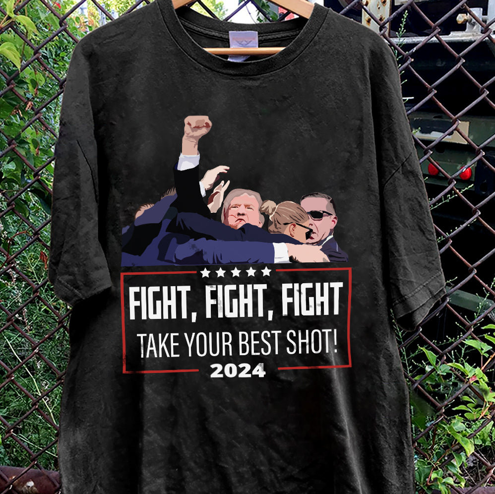 Fight Fight Fight Trump, Take Your Best Shot Shirt,Trump Vance 2024 Shirt, Vice President JD Vance Shirt, VP Vance 24 Shirt, Trump Fight Shirt Tu5 #26