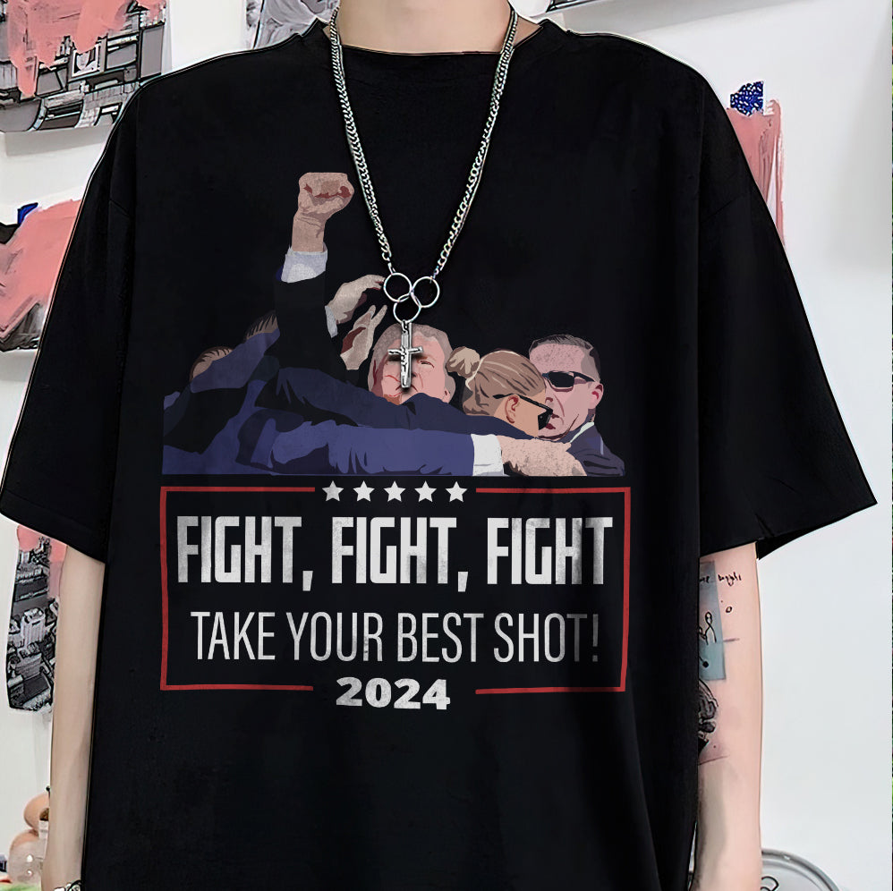 Fight Fight Fight Trump, Take Your Best Shot Shirt,Trump Vance 2024 Shirt, Vice President JD Vance Shirt, VP Vance 24 Shirt, Trump Fight Shirt Tu5 #26