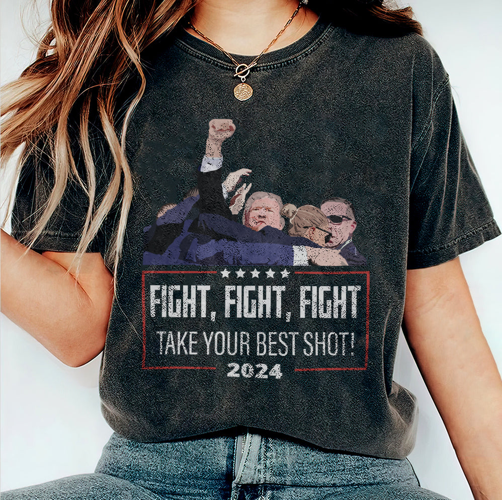 Fight Fight Fight Trump, Take Your Best Shot Shirt,Trump Vance 2024 Shirt, Vice President JD Vance Shirt, VP Vance 24 Shirt, Trump Fight Shirt Tu5 #26