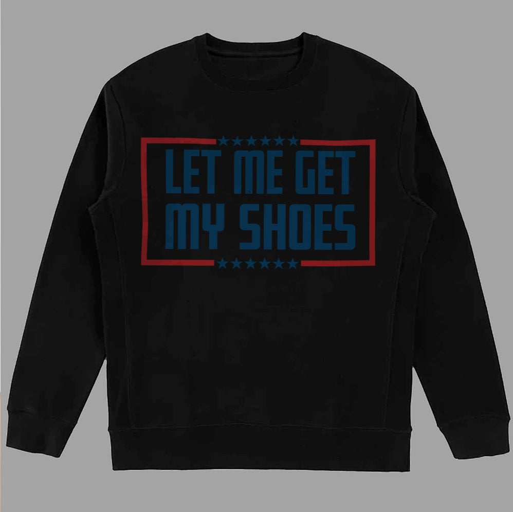 Let Me Get My Shoes Trump 2024 Shirt,Trump Vance 2024 Shirt, Vice President JD Vance Shirt, VP Vance 24 Shirt, Trump Fight Shirt Tu5 #27