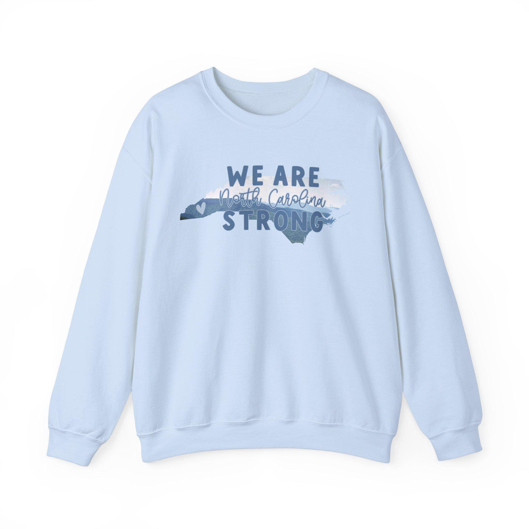 We are North Carolina Strong Shirt  Support WNC  Hurricane Helene Relief  NC Mountains  Blue Ridge  Gildan Crewneck Sweatshirt TMC