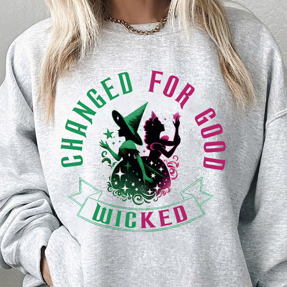 Wicked Change For Good Glitter Shirt, Elphaba and Glinda Shirt Hoodie, Witches Of OZ Funny, Wicked Musical Movie Fan Xmas Gift