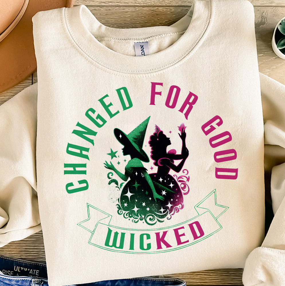 Wicked Change For Good Glitter Shirt, Elphaba and Glinda Shirt Hoodie, Witches Of OZ Funny, Wicked Musical Movie Fan Xmas Gift