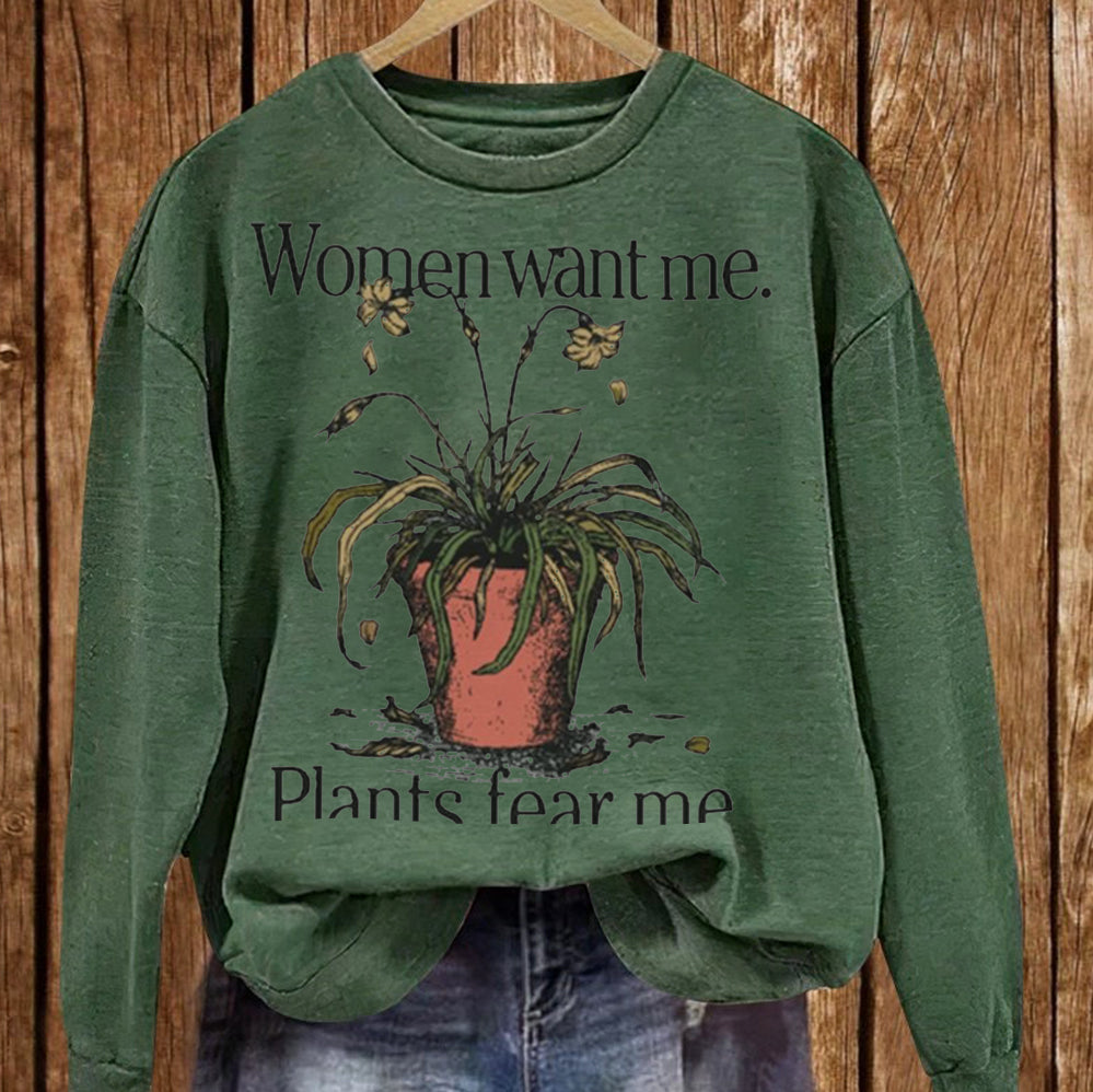 Women Want Me Plants Fear Me 2024 t-shirt, Sweatshirt, Hoodie, Trending Shirt