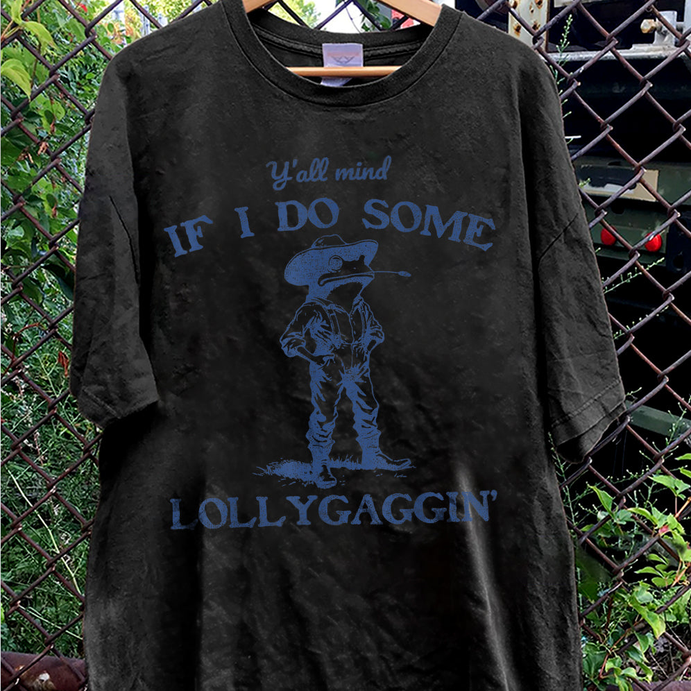 Y'all Mind If I Do Some Lollygagging Funny Cowboy Frog T-Shirt