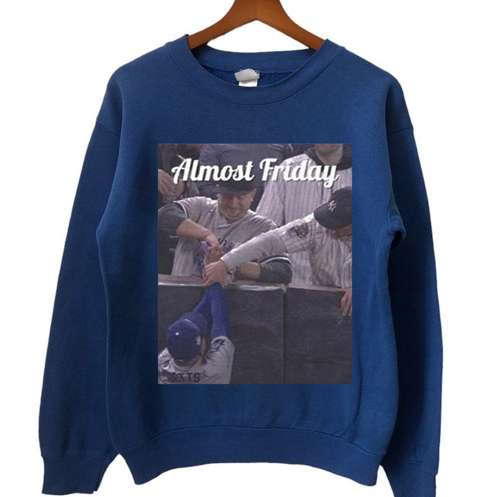 Yankees Glove Grab Almost Friday T-Shirts, Sweatshirt, Hoodie