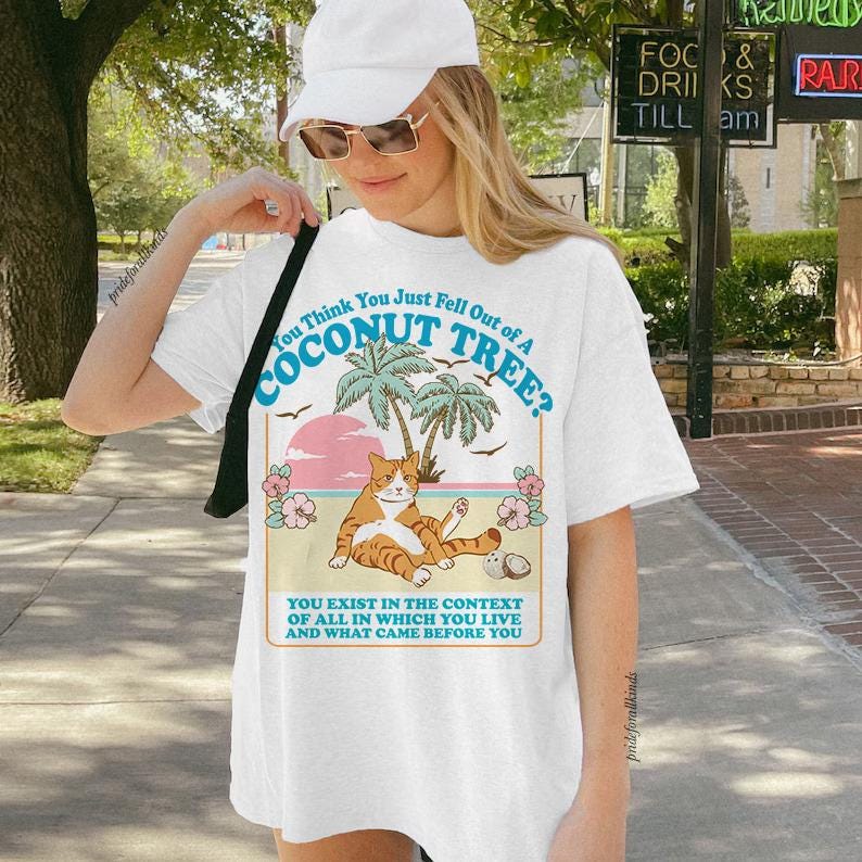 You think you just fall out of a coconut tree t-shirt  kamala harris shirt  harris meme  social democrat  roevember  kamala 2024  roe  TD2907 14